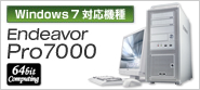 Endeavor Pro7000