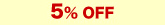 5%OFF